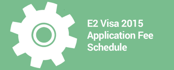 E2 Visa Application Fee